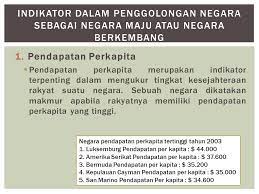 Dalam konteks ekonomi internasional, dikenal dengan istilah negara maju adalah negara yang rakyatnya memiliki kesejahteraan atau kualitas hidup yang. Negara Maju Dan Negara Berkembang Ppt Download