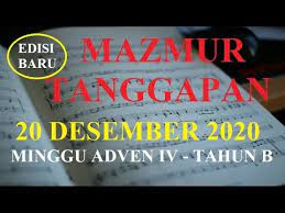 Bacaan, mazmur tanggapan dan renungan harian katolik. Mazmur Tanggapan 20 Desember 2020 Minggu Adven Iv Tahun B Edisi Baru Youtube