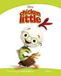 In the disney film of a few years ago, of course. Level 4 Disney Chicken Little Marie Crook 9781408288665