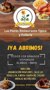 Las Flores, Polleria y Restaurante Típico.