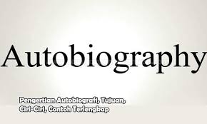 Autobiografi ditulis sebagai orang pertama, tetapi biografi ditulis sebagai orang ketiga. Autobiografi Pengertian Tujuan Ciri Dan Contohnya