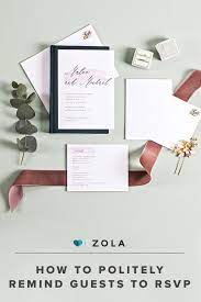 How To Politely Remind Guests To Rsvp Zola Expert Wedding Advice Traditional Invitation Invitation Etiquette Rsvp