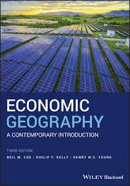 Economic Geography A Contemporary Introduction 3rd Edition Wiley