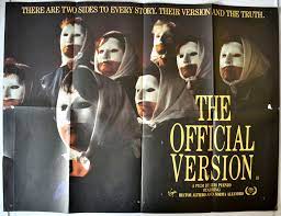 In the united kingdom, it was released as the official version. Official Version The P I A K A La Historia Oficial Br A K A The Official Story I P Original Cinema Movie Poster From Pastposters Com British Quad Posters And Us 1 Sheet Posters