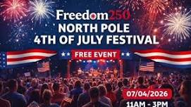 Freedom250: North Pole 4th of July Festival