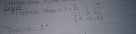 Penentu urutan 3×3 dapat dicari dengan dua metode: Invers Matriks Ordo 3 3 Brainly Co Id