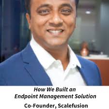 Harishankar Kannan, Co-Founder of Scalefusion @scalefusion “ I am  Harishankar Kannan, Co-Founder and CEO at Scalefusion. Scalefusion is a  user-friendly, clutter-free and endpoint management solution. With  Scalefusion, enterprises can quickly provision ...