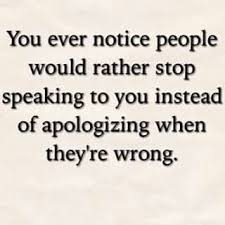 Ppl Would Rather Stop Talking To You Than Apologize Quotes People Quotes Family Quotes