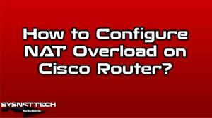 How To Configure Nat Overload On Cisco Router Cisco Router How To Configure Nat Overload On Cisco Router How To Configu Router Cisco Port Forwarding