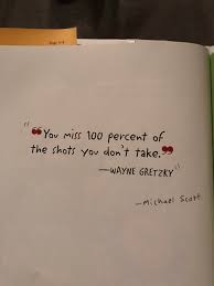 40 for the regular season, 15 for the. You Miss 100 Percent Of The Shots You Don T Take Wayne Gretzky Michael Scott Dundermifflin