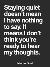 Like Why Defend Myself When You Don T Want To Hear It Rant All You Want I Wasn T Put In My Place Then And You Words Quotes Cute Quotes For Life