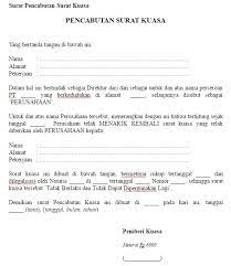 Begitupun juga dibawah ini, ada contoh dari surat kuasa khusus yang semoga bisa menjadi bahan panduan bagi anda yang membutuhkannya. Contoh Surat Pencabutan Kuasa Hukum