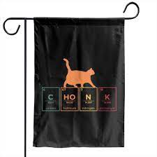 Black Chonk Scale Periodic Table Cat Meme Memes - Chonk - Garden Flags  11.8 x 17.7 sold by Townsman Inga | SKU 39876127 | Printerval