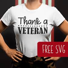 Download Free Svg Thank A Veteran Patriotic Cut File Cutting For Business