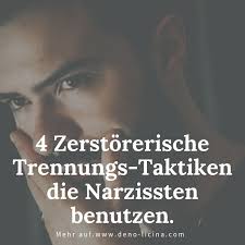 4 Zerstorerische Trennungs Taktiken Die Narzissten Benutzen Narzisst Narzissmus Narzissmus Und Partnerschaft