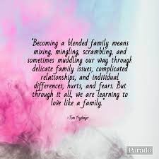 101 Blended Family Quotes For Non Traditional Or Step Families Blended Family Quotes