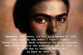 11 Beautiful Quotes By A Gentle Soul Frida Kahlo Frida Kahlo Quotes Immortal Quote Beautiful Quotes