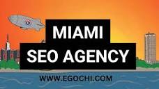 Miami SEO - Grow With Digital Marketing Miami Florida - Egochi