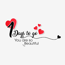 One Day To Go For Wedding Quotes Calligraphy Wedding Text Png And Vector With Transparent Background For Free Download In 2020 Wedding Quotes Watercolor Flower Illustration Typography Love