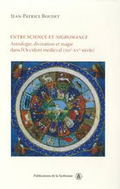 Entre Science Et Nigromance Chapitre Vii La Magie Savante Et Sa Diffusion Aux Xive Et Xve Siecles Editions De La Sorbonne