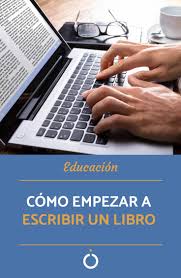 Quieres Ser Escritor No Te Pierdas Estos Consejos Escribir Un Libro Como Escribir Un Libro Como Publicar Un Libro