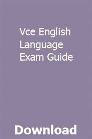 Vce English Language Exam Guide With Images Exam Guide English Language Exam