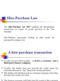 Every effort has been made to ensure that hire purchase provides the. 7 The Hire Purchase Act Common Law Justice
