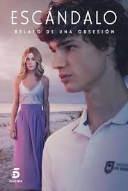 Escándalo, relato de una obsesión (TV Series 2023)