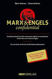Marx & Engels confidential: Amazing excerpts from the uncensored original  correspondence of Karl Marx and Friedrich Engels: Akstinat, Björn,  Akstinat, Simon, Marx, Karl, Engels, Friedrich, Gysi, Gregor, Thalbach,  Anna, Rowohlt, Harry: 9783981515848: