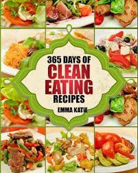 But also suggest the menu eat clean effectively reduce fat in 7 days. Clean Eating 365 Days Of Clean Eating Recipes Clean Eating Clean Eating Cookbook Clean Eating Recipes Clean Eating Diet Healthy Recipes For Living Wellness And Weigh Loss Eat Clean Diet Book