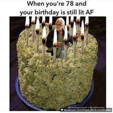 Stoner Birthday Memes
