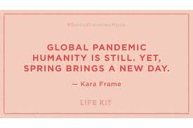 Simple haiku about flowers 5 7 5. Social Distancing Haikus Life Kit Npr