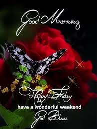3 happy weekend prayers for loved ones. Happy Friday Good Morning Pictures Photos And Images For Facebook Tumblr Pinterest And Tw Good Morning Happy Friday Good Morning Friday Good Friday Images