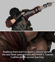 On myanimelist, and join in the discussion on the largest online anime and manga database in the world! Why Are We Still Here Just To Suffer Titanfall