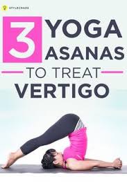 Vertigo Can Make You Dizzy And Can Lead To Imbalance It Can Be A Dangerous Condition And You Usually Experie Basic Yoga Poses All Yoga Poses Learn Yoga Poses