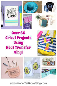 Cricut Projects All Things Heat Transfer Vinyl Leap Of Faith Crafting We've got the absolute best designs, projects, and cut files available. things heat transfer vinyl