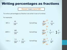 What is 0.6 as a percentage? Working With Percentages Writing Percentages As Fractions Percent Means Out Of 100 To Write A Percentage As A Fraction We Write It Over A Hundred Ppt Download
