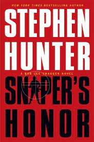 List of the best stephen hunter books, ranked by voracious readers in the ranker community. Sniper S Honor Bob Lee Swagger 9 By Stephen Hunter