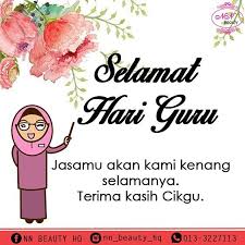 Selamat hari guru untuk ayah. Nn Beauty Hq Selamat Hari Guru Buat Semua Pendidik Di Luar Sana Semoga Allah Memberkati Dan Merahmati Warga Pendidik Selalu Tak Lupa Juga Kat Mak Ayah Kita Yang Banyak Berkorban Untuk