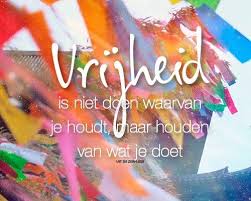 Vrijheid Happinez E Cards Happinez Teksten Woorden Citaten Vrijheid