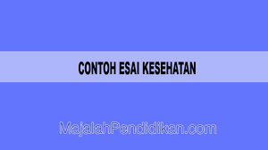 Olimpiade sosiologi nasional unnes 2019 salam cinta dari kami. Contoh Esai Kesehatan Definisi Karakteristik Macam Dan Contoh