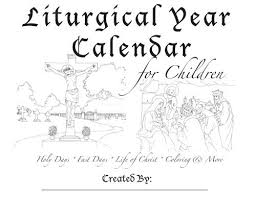 In the liturgical calendar of the roman rite, a solemnity is a feast day of the highest rank celebrating a mystery of faith such as the trinity, an event in the life of jesus, his mother mary, his legal father joseph, or another important saint. Download Liturgical Year Calendar For Children Sanctus Simplicitus