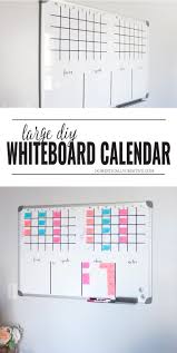 Diy Whiteboard Calendar And Planner Whiteboard Calendar Diy Whiteboard White Board