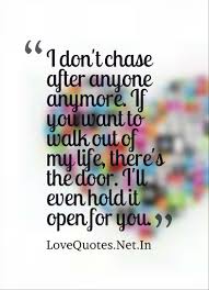 I Dont Chase After Anyone Quotes Love