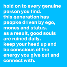 Means a person who satisfies the genuine temporary entrant criterion for student visa or student guardian visa applications. Hold On To Every Genuine Person You Find This Generation Has Peopke Driven By Ego Money