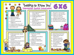 Spanish 6 X 6 Conversation Board Getting To Know You Newcomer Activities School Activities Back To School Activities