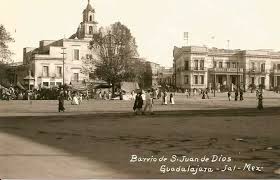 San Juan De Dios Guadalajara Historia De Mexico Fotos