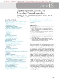 Even if therapists do manage to get the anxiety symptoms under control, the patient may still experience difficulty in interacting with others because of their condition. Cognitive Impairment Dementia And Occupational Therapy Interventions Dementia Alzheimer S Disease