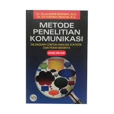 Jual Simbiosa Metode Penelitian Komunikasi Dilengkapi Contoh Analisis Statistik Dan Penafsirannya Buku Edisi Revisi Online Januari 2021 Blibli