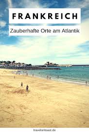 Menschen gingen auf die straße, um gegen polizeigewalt zu protestieren. Atlantikkuste Frankreich Schone Orte Fur Aktivurlaub Strand Camping Am Meer Travel On Toast Frankreich Urlaub Frankreich Schonste Strande Frankreich